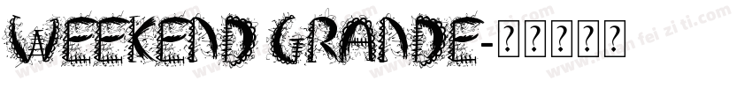 weekend grande字体转换